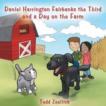Paperback Daniel Harrington Fairbanks the Third and a Day on the Farm Book