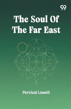 Paperback The Soul Of The Far East Book