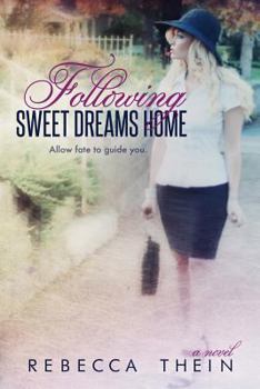 Paperback Following Sweet Dreams Home Book