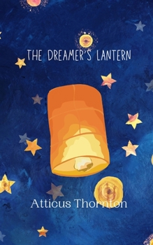 Paperback The Dreamer's Lantern Book