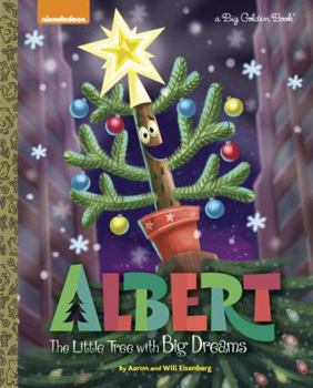 Hardcover Albert: The Little Tree with Big Dreams (Albert) Book