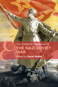 Paperback The Cambridge Companion to the Nazi-Soviet War Book