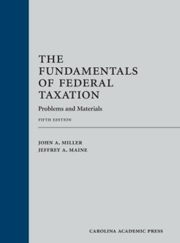 Hardcover The Fundamentals of Federal Taxation: Problems and Materials Book