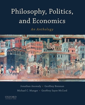 Paperback Philosophy, Politics, and Economics: An Anthology Book