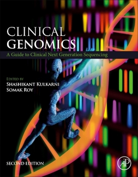 Paperback Clinical Genomics: A Guide to Clinical Next Generation Sequencing Book