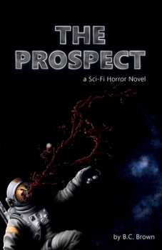 Paperback The Prospect: A Sci-Fi Horror Novel Book