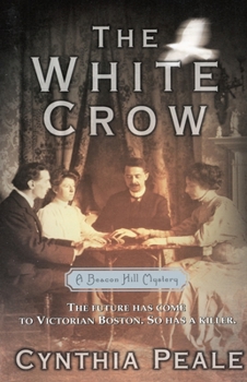 The White Crow (Beacan Hill Mystery, #3) - Book #3 of the Beacon Hill