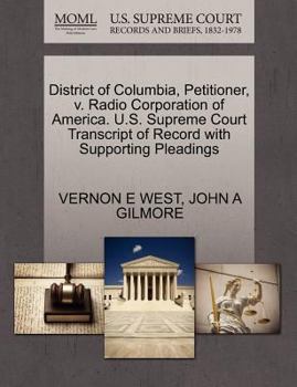 Paperback District of Columbia, Petitioner, V. Radio Corporation of America. U.S. Supreme Court Transcript of Record with Supporting Pleadings Book