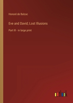 Eve and David - Book #3 of the Les Illusions Perdues