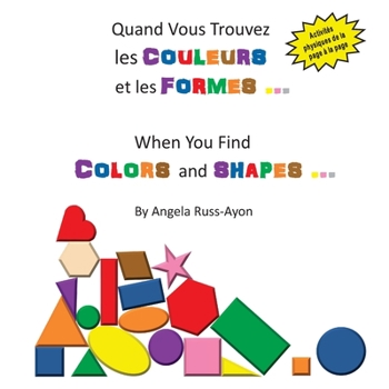 Paperback Quand Vous Trouvez les Couleurs et les Formes [French] Book