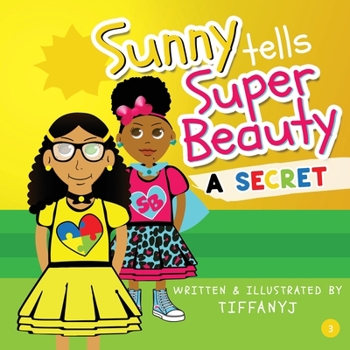 Paperback Sunny Tells Super Beauty A Secret Book