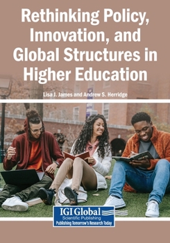 Paperback Rethinking Policy, Innovation, and Global Structures in Higher Education Book