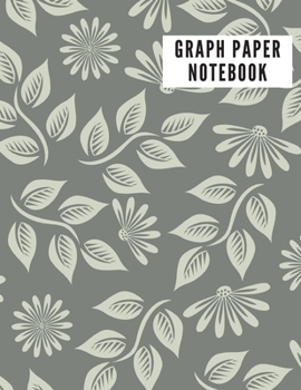 Graph Paper Notebook: 5x5 Floral Graph Composition Notebook