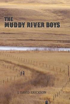 Paperback The Muddy River Boys: Dakota Tales Book