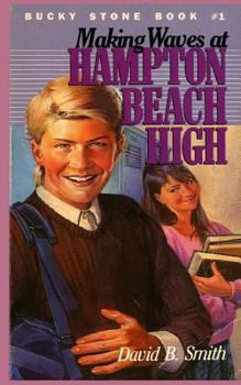 Making Waves at Hampton Beach High - Book #1 of the Bucky Stone Adventures