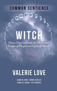 Hardcover Witch: Divine Alignments with the Primordial Energies of Magick and Cycles of Nature Book