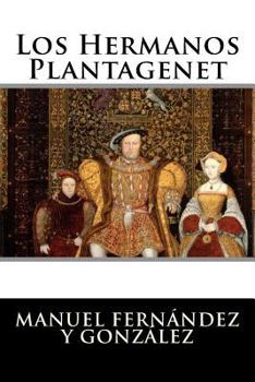 Paperback Los Hermanos Plantagenet [Spanish] Book