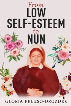 Paperback From Low Self-Esteem To Nun Book