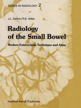 Paperback Radiology of the Small Bowel: Modern Enteroclysis Technique and Atlas Book