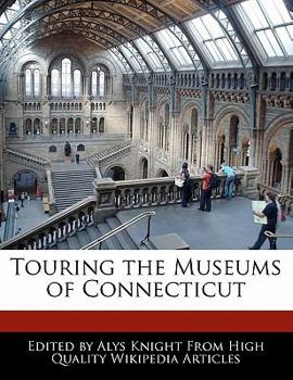 Touring the Museums of Connecticut