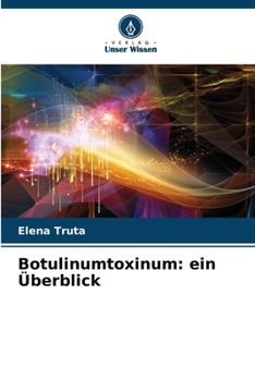 Paperback Botulinumtoxinum: ein Überblick [German] Book