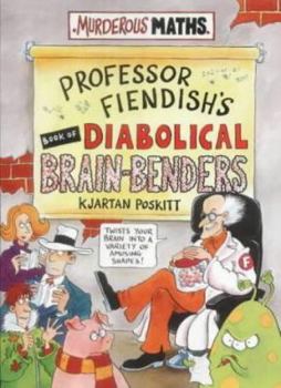 Hardcover Professor Fiendish's Book of Diabolical Brain-Benders Book