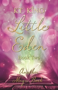 Paperback Little Eden - Another Magic Book: Book Two Book