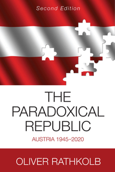 Paperback The Paradoxical Republic: Austria 1945-2020 Book