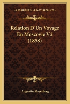 Paperback Relation D'Un Voyage En Moscovie V2 (1858) [French] Book