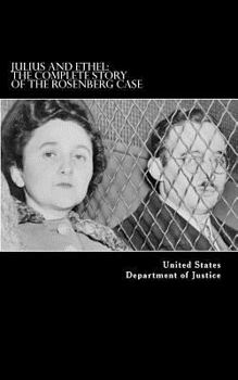 Paperback Julius and Ethel: The Complete Story of the Rosenberg Case Book