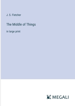 Paperback The Middle of Things: in large print Book