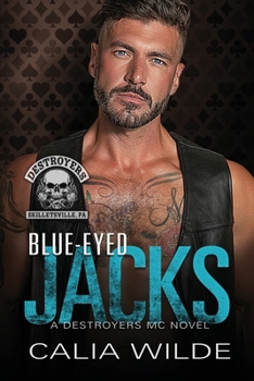Paperback Blue-Eyed Jacks: A Skilletsville Destroyers MC Romance Novel Book
