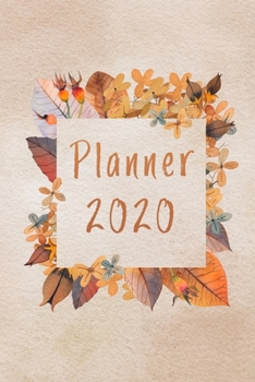 Planner 2020: 140 Pages | 6 x 9 | Calender, Organizer, Weekly Planner, Monthly Planner, Schedule, School Planner and Student Planner for 2020 | Year, Months, Weeks, Days