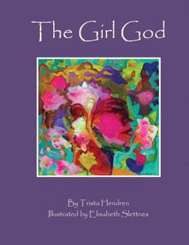 The Girl God - Book #1 of the Girl God