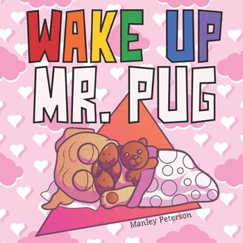 Paperback Wake Up Mr. Pug Book