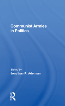 Paperback Communist Armies in Politics Book