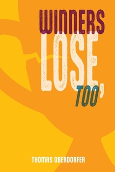 Paperback Winners Lose, Too Book