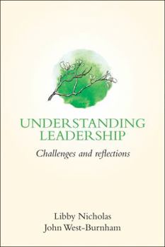 Paperback Understanding Leadership: Challenges and Reflections Book