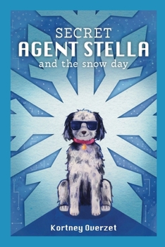 Paperback Secret Agent Stella: & the Snow Day Book