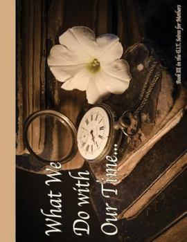 Paperback What We Do With Our Time Book