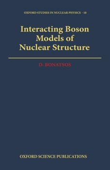 Hardcover Interacting Boson Models of Nuclear Structure Book
