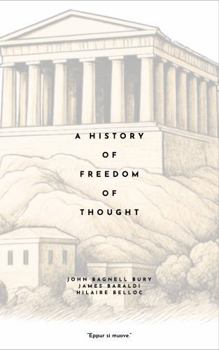 A History of Freedom of Thought (Annotated)