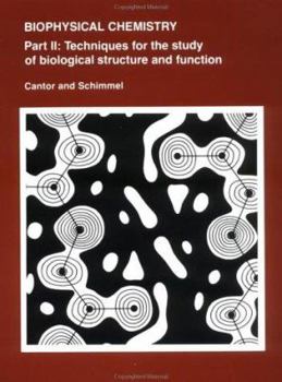 Paperback Biophysical Chemistry: Part II: Techniques for the Study of Biological Structure and Function Book