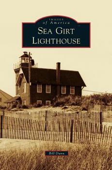 Sea Girt Lighthouse - Book  of the Images of America: New Jersey