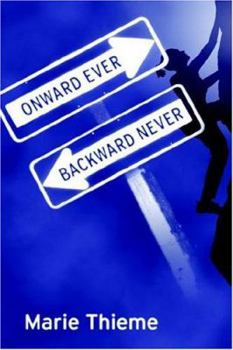 Paperback Onward Ever, Backward Never Book