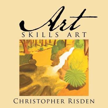 Paperback Art Skills Art: The Picture Book For all Ages Book