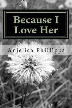 Paperback Because I Love Her Book