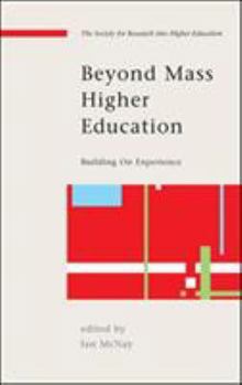 Paperback Beyond Mass Higher Education: Building on Experience Book