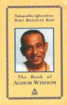 Paperback The Book of Aghor Wisdon Book