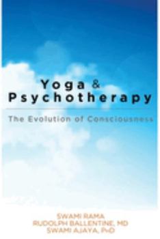 Paperback Yoga and Psychotherapy: The Evolution of Consciousness Book